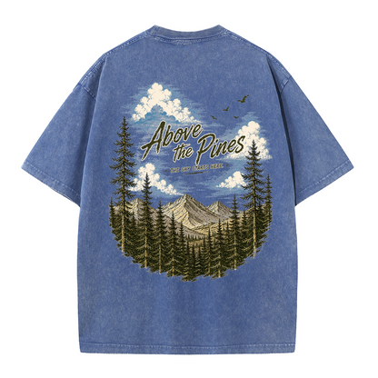 Above the Pines Beneath Endless Skies Vintage Washed T-Shirt