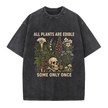 All Plants Are Edible Tee